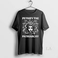 Original Petrify The Patriarchy Medusa Unisex
