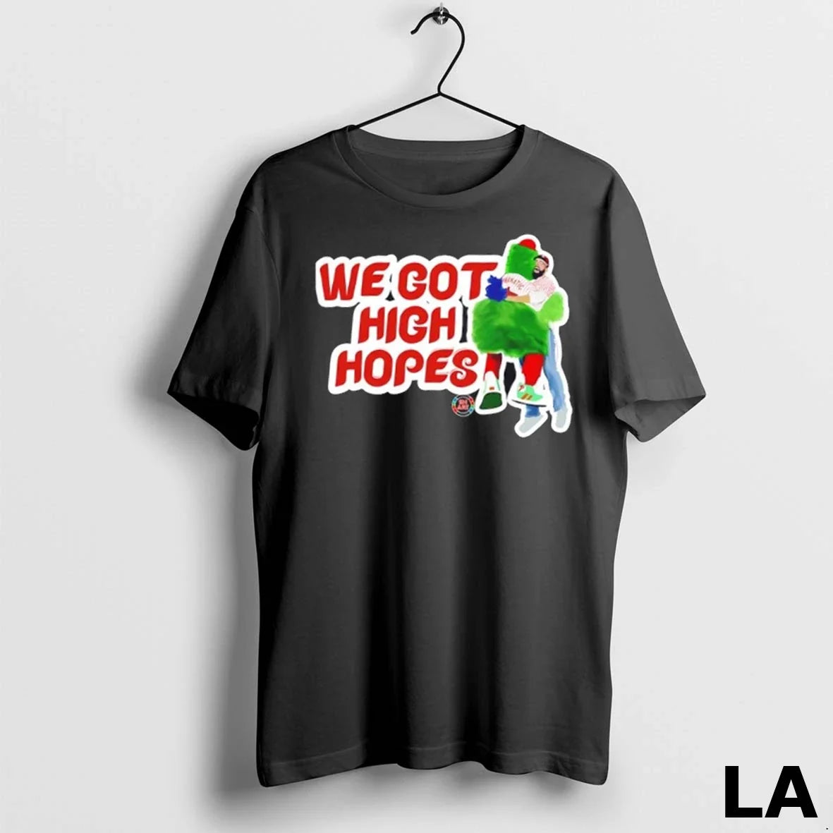 Original Phanatic Jason Kelce Philadelphia Phillies We Got High Hopes Unisex