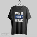 Original Philadelphia Phillies Win It For Wheels T Shirts Unisex