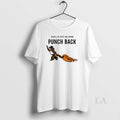Original Punch Kun Monkey When Life Gets You Down Punch Back Meme Womens Unisex