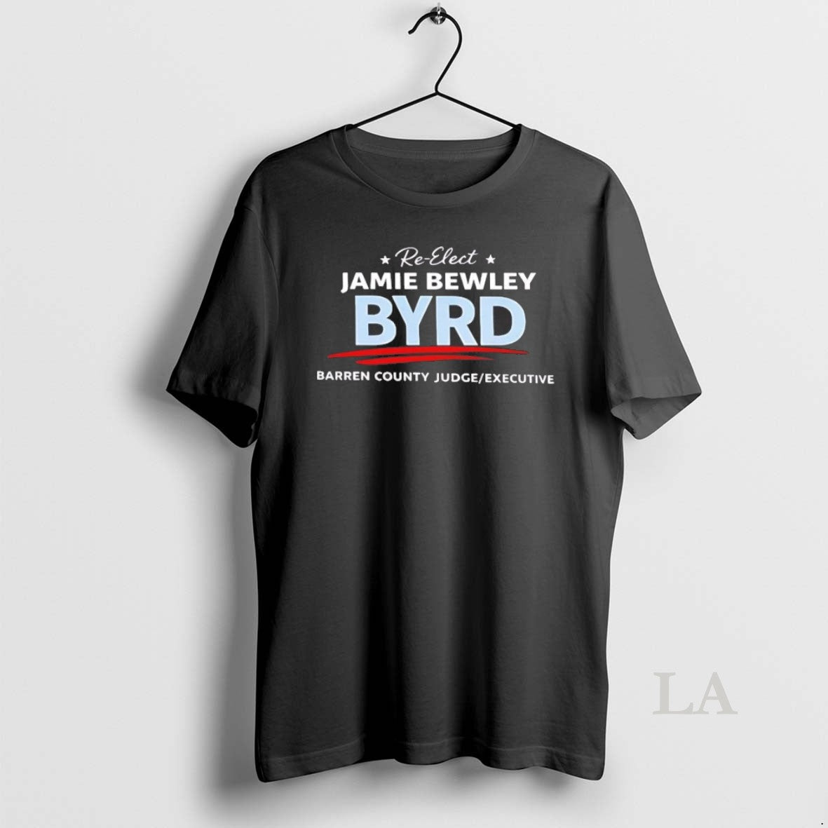 Original Re Elect Jamie Bewley Byrd Barren County Judge Executive Unisex