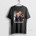Original Rest In Peace Lou Holtz 1937 2026 Trump War Room Unisex