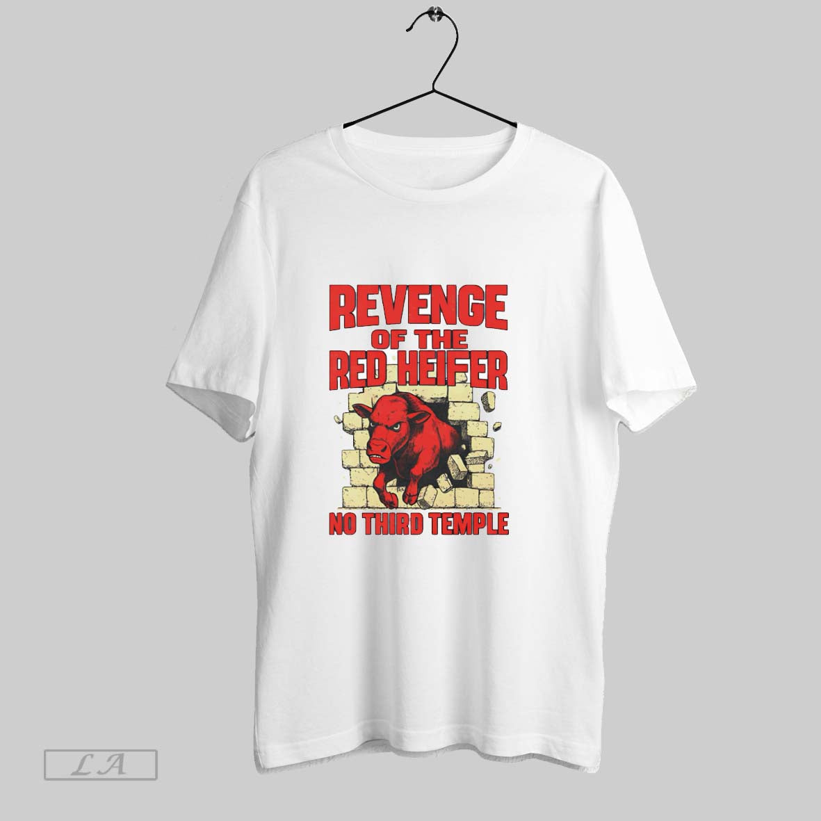 Original Revenge Of The Red Heifer No Third Temple T Shirt Unisex