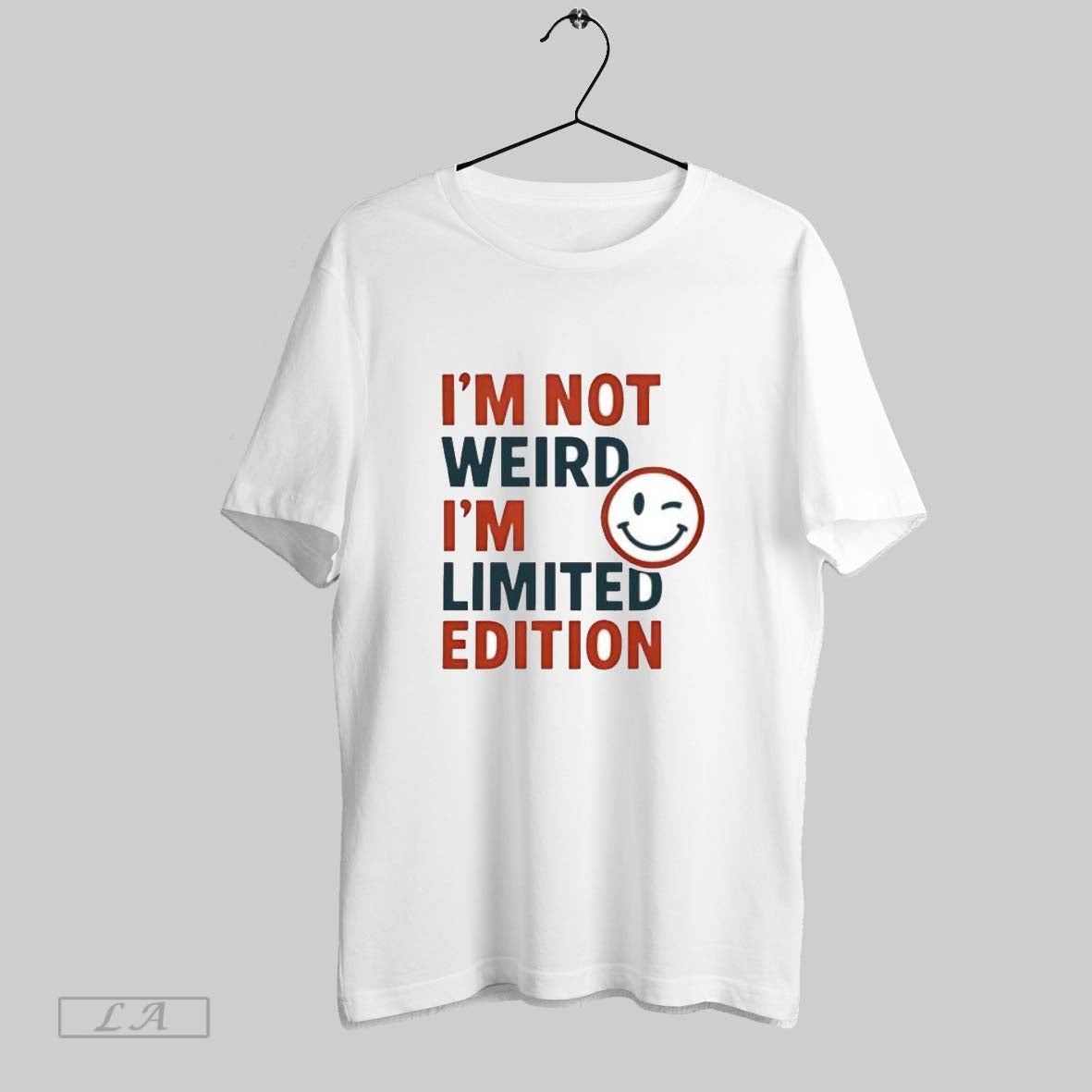 Original Smiley Im Not Weird Im Limited Edition White Unisex