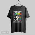 Original Some People Are Like Slinkies Husky Cute Unisex