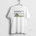 Original Thats It Youre Going In The Soup Unisex