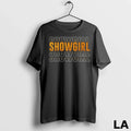Original The Life Of A Show Girl Cute Unisex