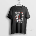 Original The Vampire Lestat Love Me Hate Me Unisex