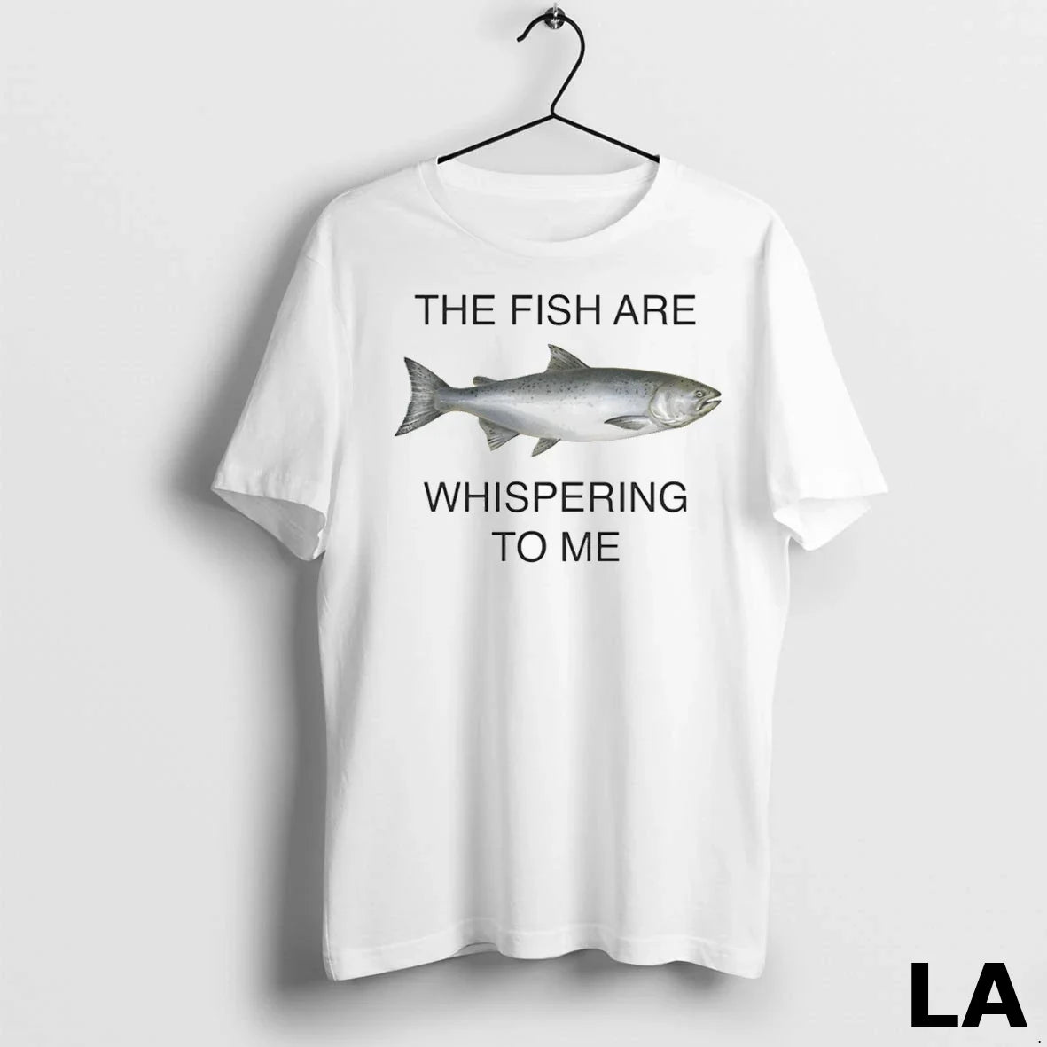 Original The Fish Are Whispering To Me Unisex