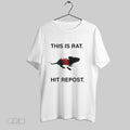 Original This Is Rat Hit Repost Unisex