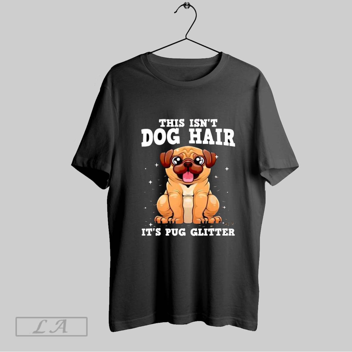 Original This Isnt Dog Hair Its Pug Glitter T Shirt Unisex