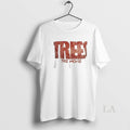 Original Trees The Movie Unisex