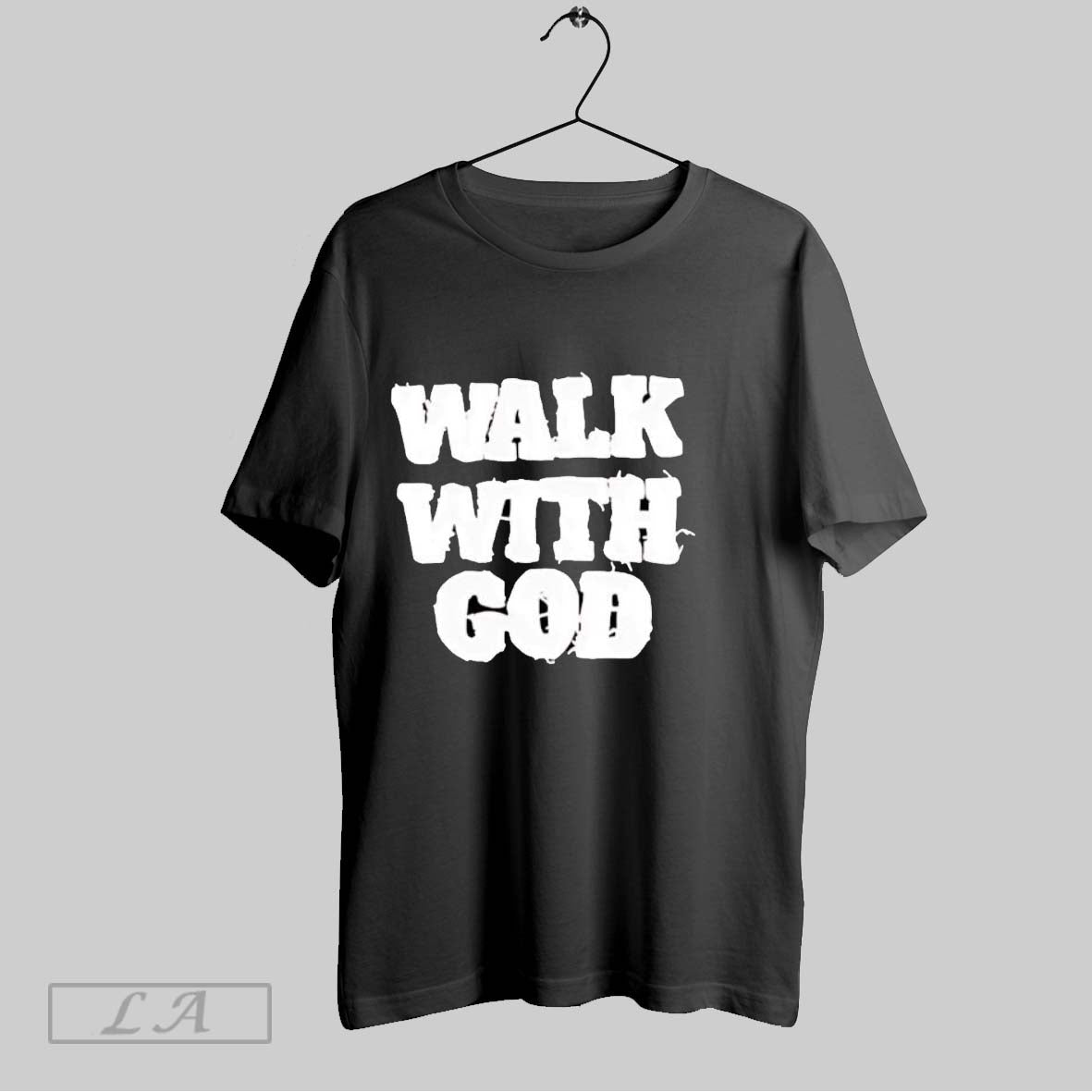 Original Walk With God T Shirt Unisex