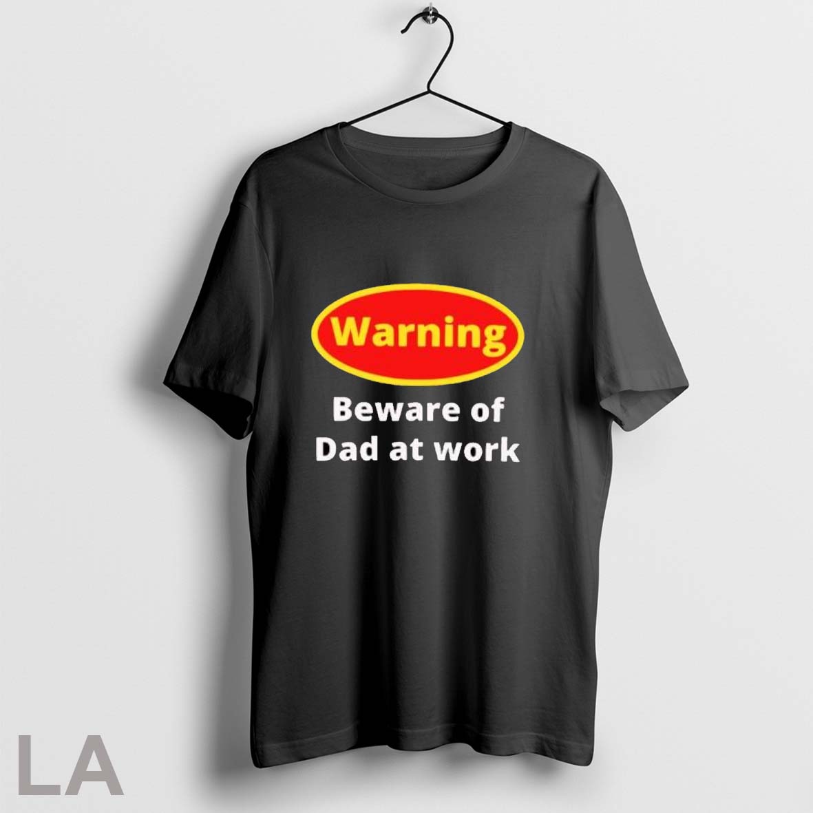 Original Warning Beware Of Dad At Work T Shirt Unisex