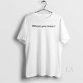 Original Where You From Unisex