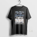 Original Yes Im Old But I Saw New York Yankees Legends Greatness Unisex
