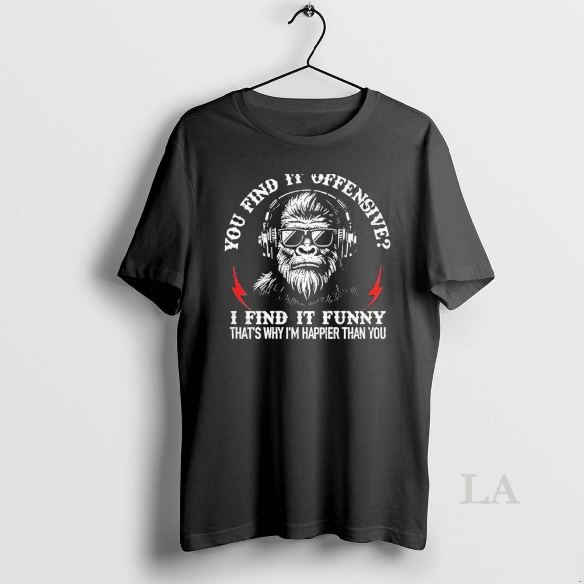 Original You Find It Offensive I Find It Funny Monkey On Back Unisex