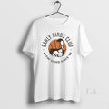 Original Zippys Early Birds Club Eatin Good Since 66 Unisex