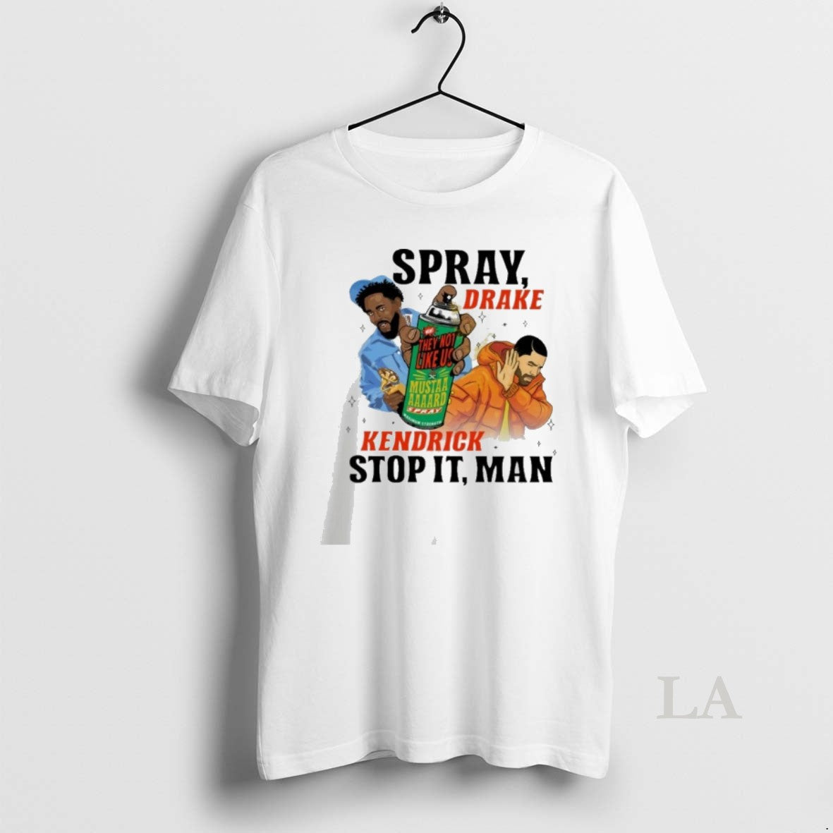 Original Spray Drake Kendrick Stop It Man Unisex