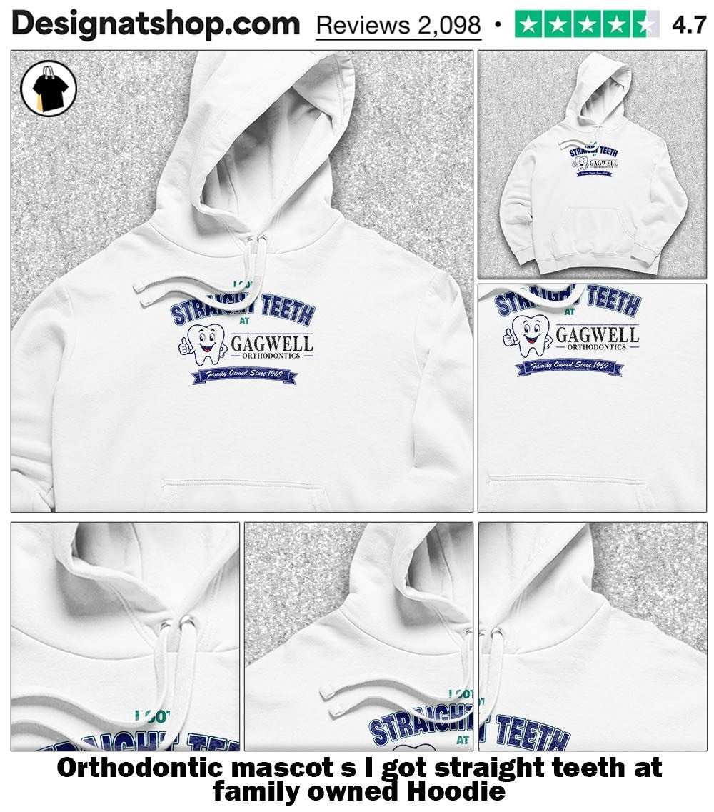 Orthodontic mascot s I got straight teeth at family owned shirt