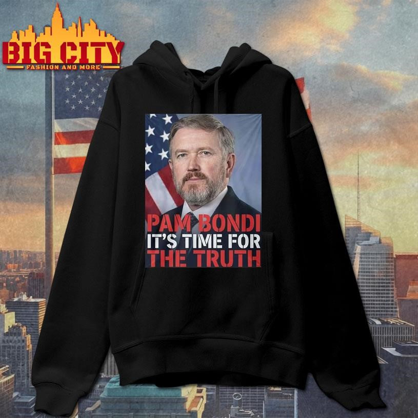 Pam Bondi It’s Time For The Truth Shirt Unisex