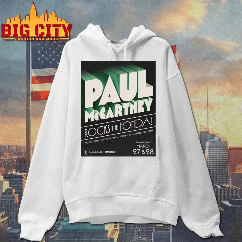 Paul McCartney Rocks The Fonda Live At The Fonda Theatre In Los Angeles California On March 27 28 2026 Poster Shirt