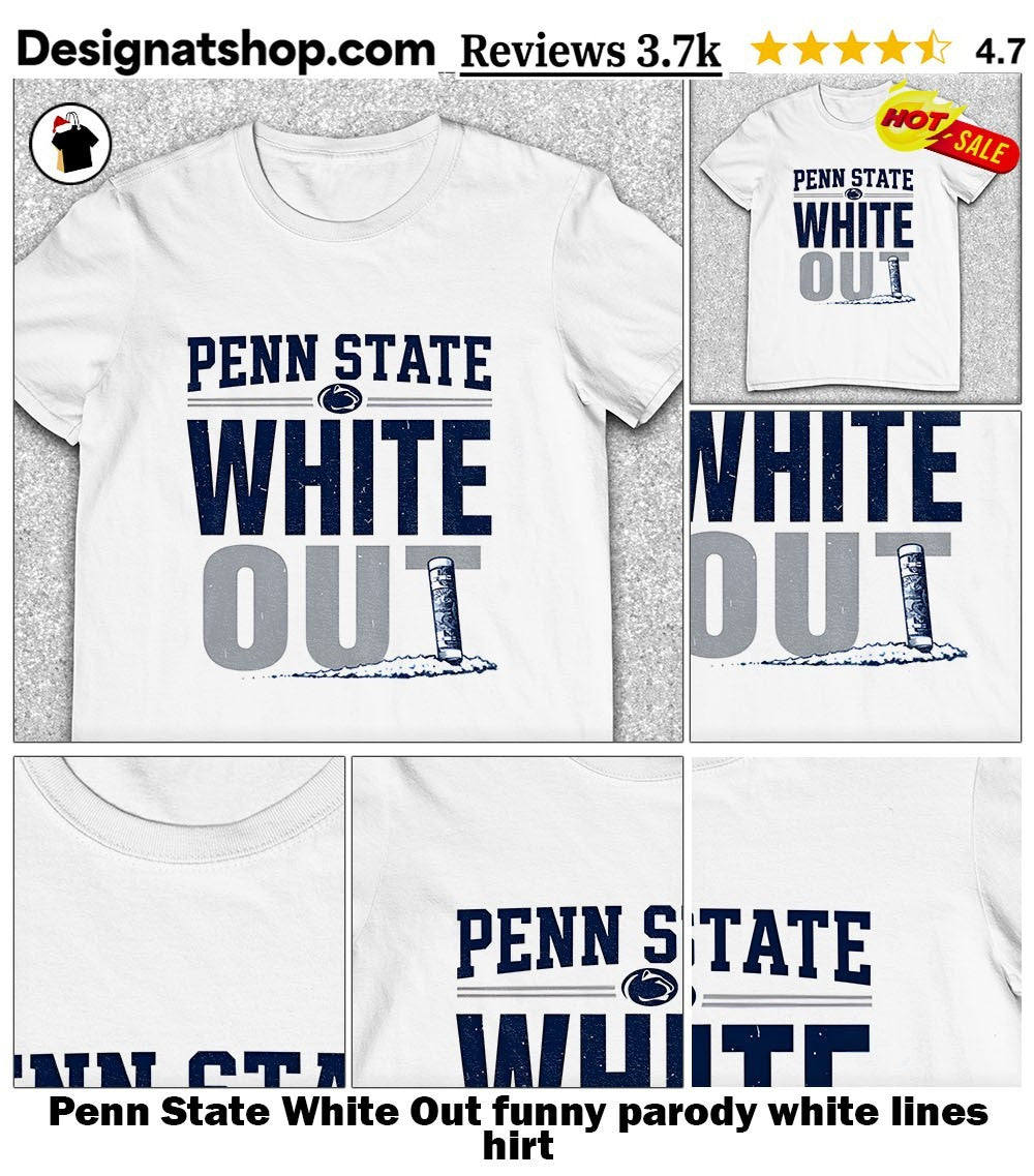 Penn State White Out funny parody white lines hirt