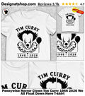 Pennywise Horror Clown Tim Curry 1946 2026 We All Float Down Here shirt