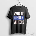 Philadelphia Baseball Win It For Wheels T Shirt Unisex