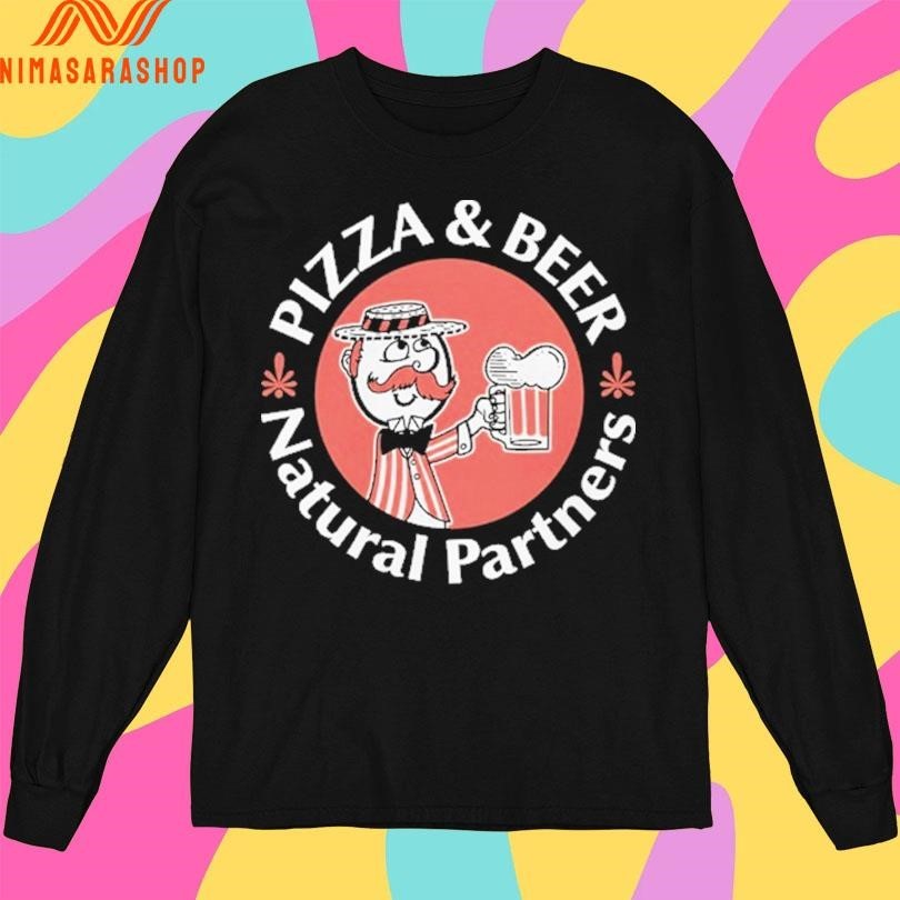 Pizza And Beer Natural Partners Shirts
