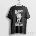Premium Against Me Hey George W Fuck You And Your Daddy Unisex