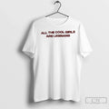 Premium All The Cool Girls Are Lesbians Unisex
