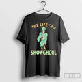 Premium The Life Of A Showghoul Unisex