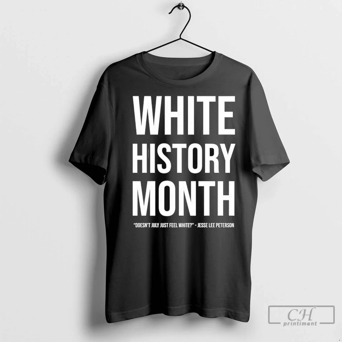 Premium White History Month Doesnt July Feel White T Shirts Unisex