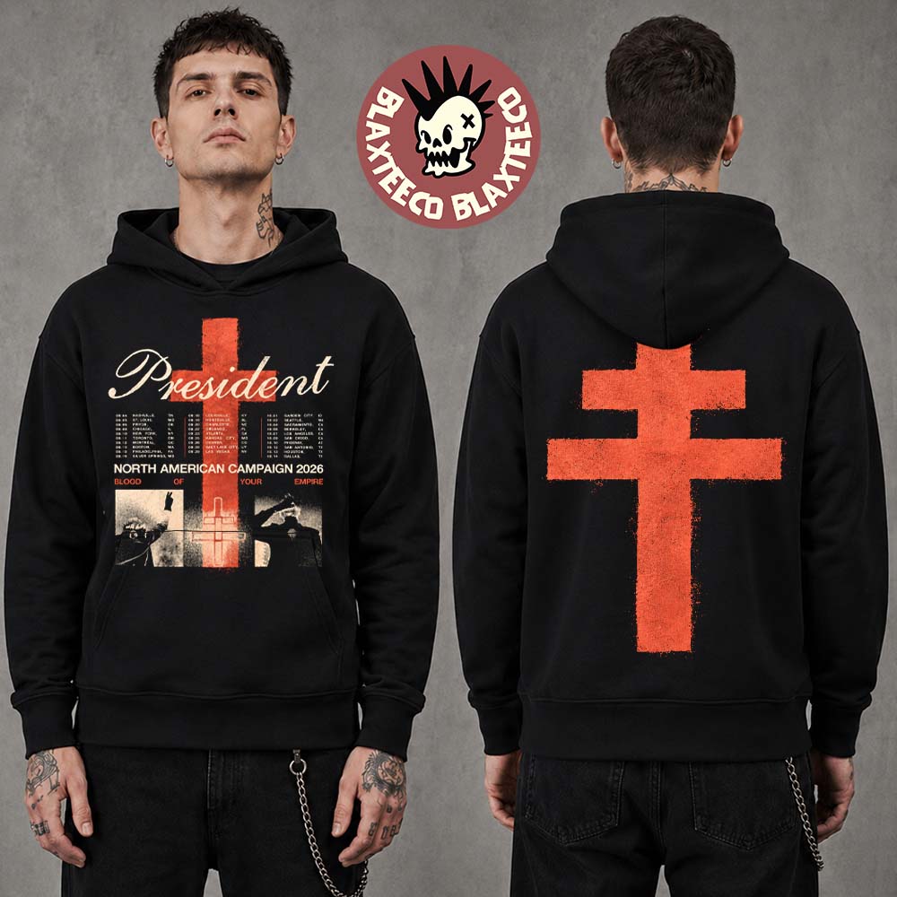 President North American Campaign 2026 Tour Merch Blood Of Your Empire Hoodie