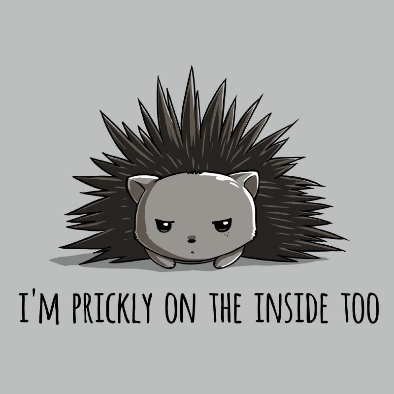 Prickly on the Inside Unisex