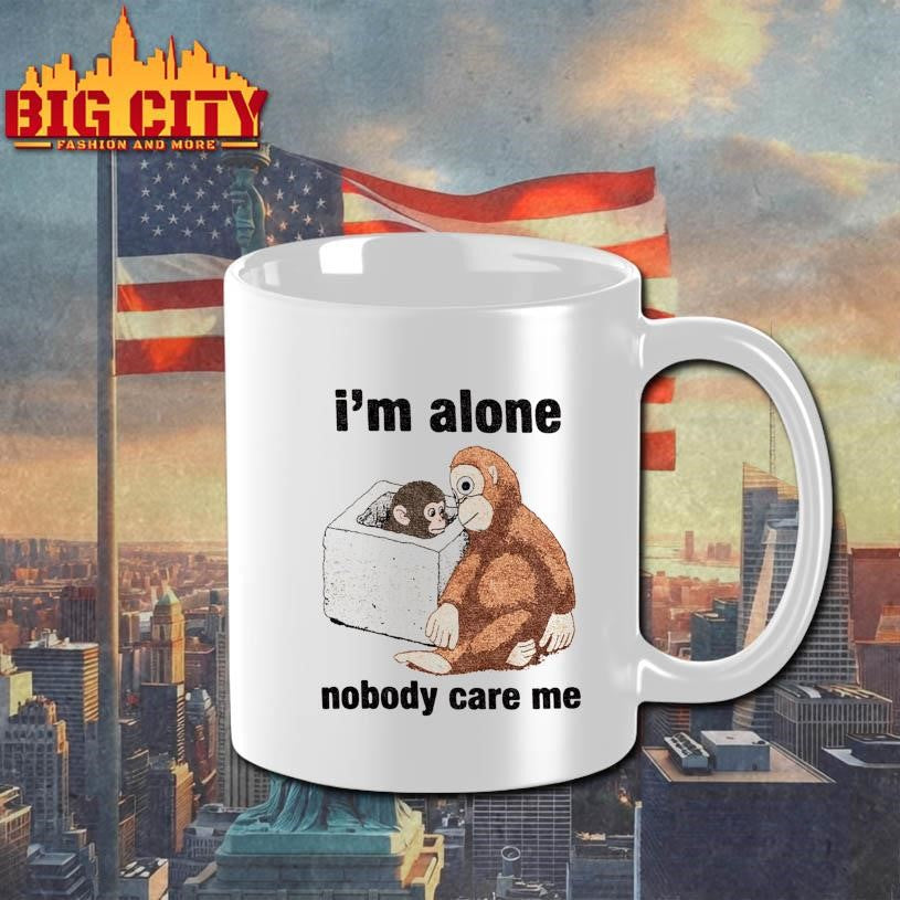 Punch Monkey Im Alone Nobody Care Me Shirt Unisex