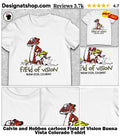 Calvin and Hobbes cartoon Field of Vision Buena Vista Colorado shirt