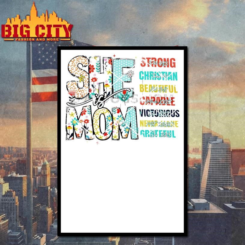 She Is Mom Strong Christian Beautiful Courageous Victorious Nurture Grateful Shirt Unisex