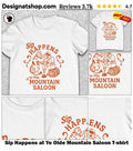 Sip Happens at Ye Olde Mountain Saloon shirt