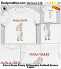 Socra-Tease Funny Philosophy Ancient Greece shirt