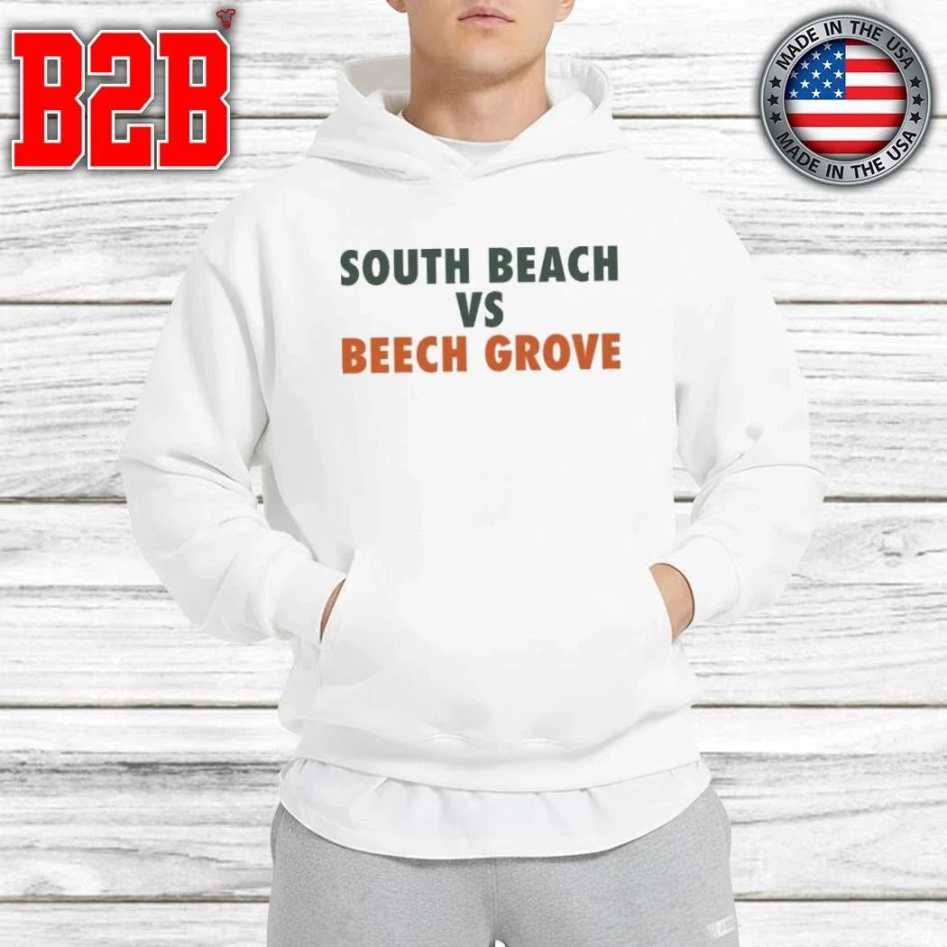 South Beach Vs Beech Grove Shirt Unisex