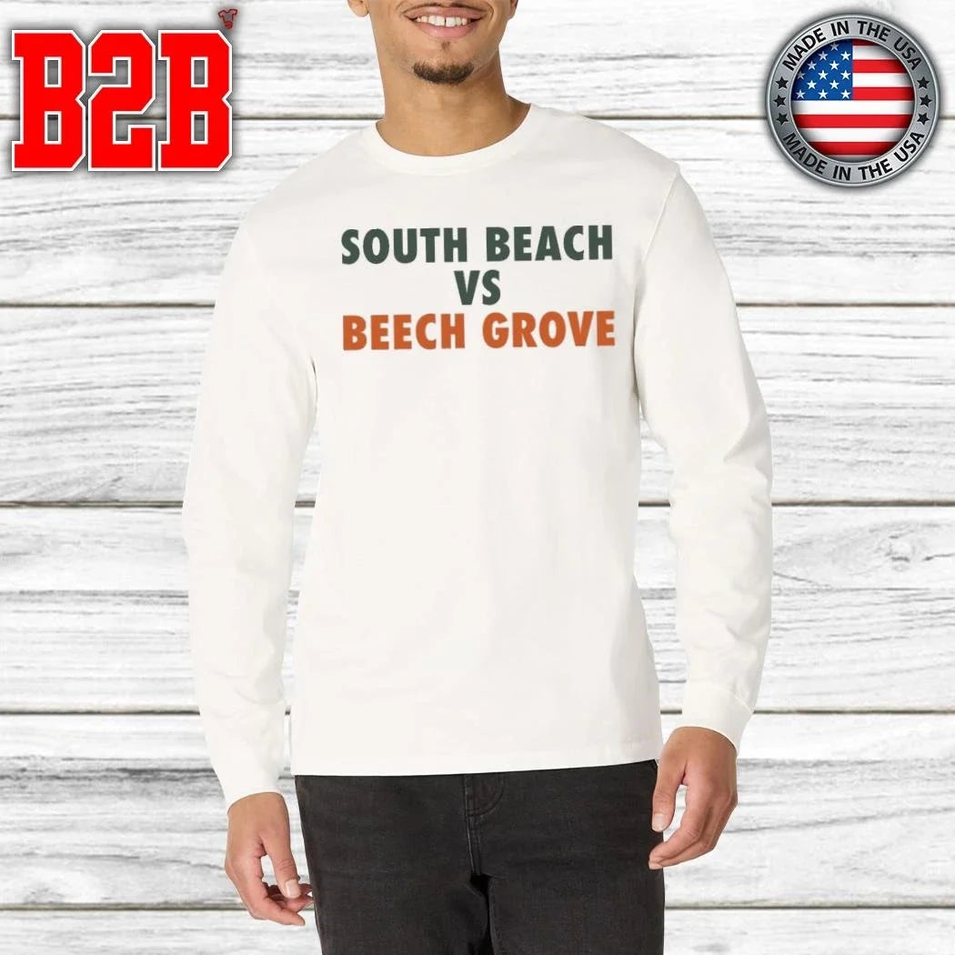 South Beach Vs Beech Grove Shirt Unisex