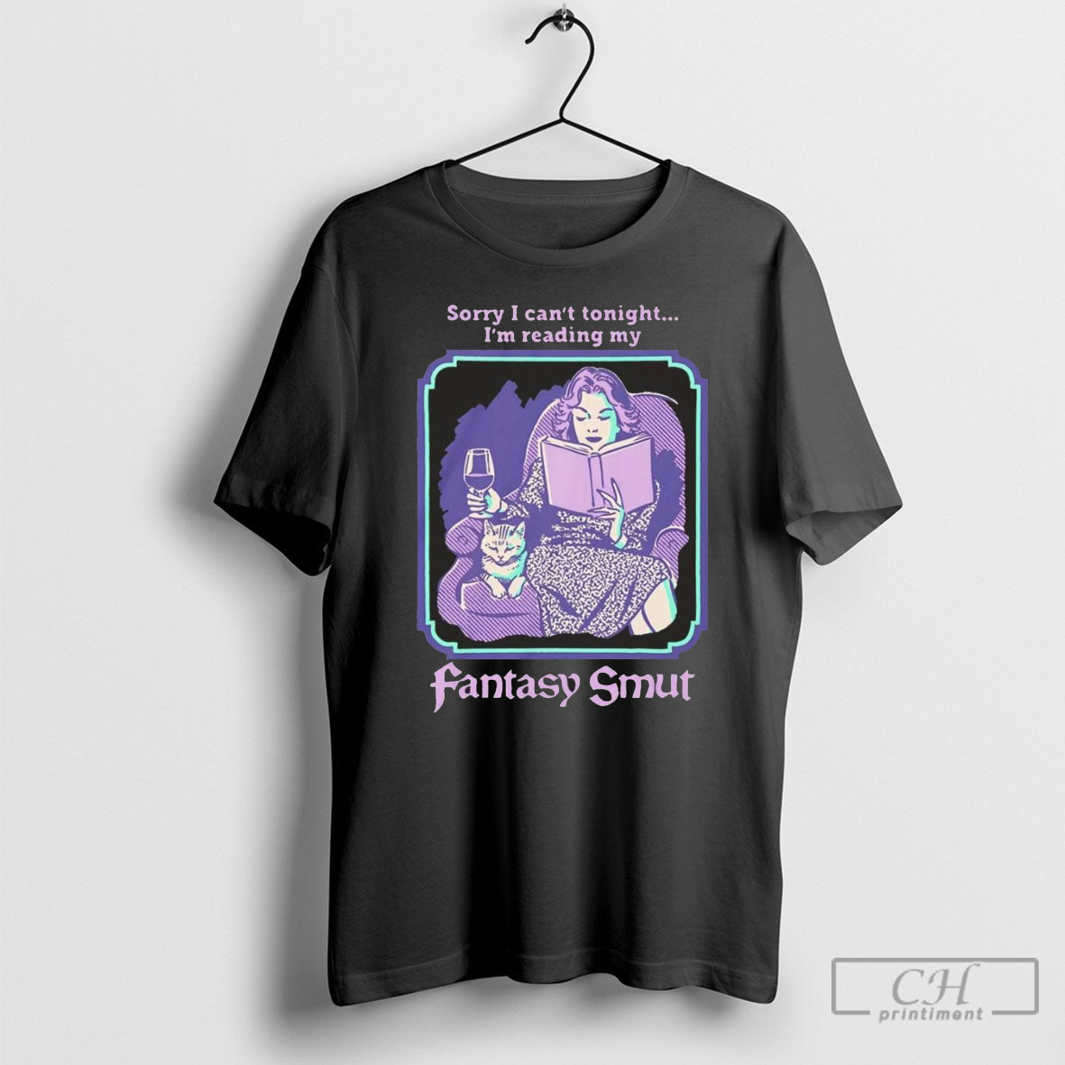 Steven Rhodes Sorry I Cant Tonight Im Reading My Fantasy Smut T Shirts Unisex