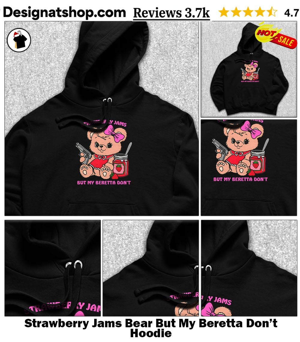 Strawberry Jams Bear But My Beretta Don’t shirt