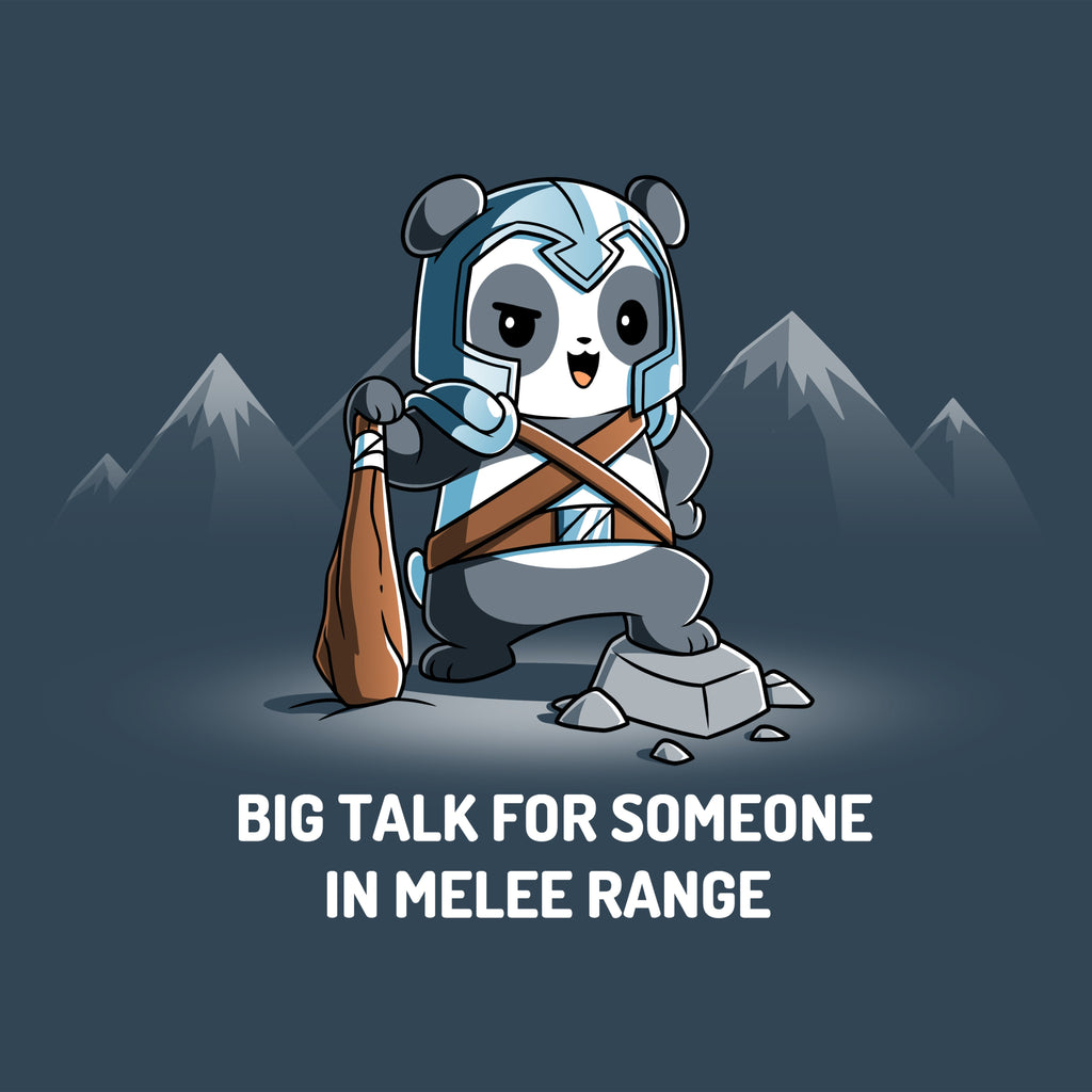 Big Talk For Someone In Melee Range Unisex
