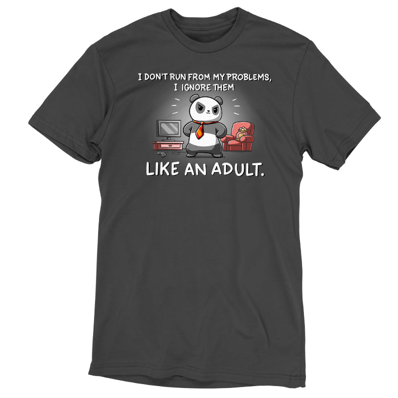 I Don't Run From My Problems Unisex