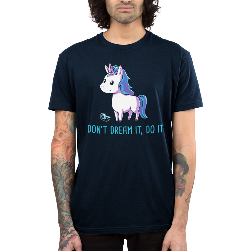 Don't Dream It Do It Unisex