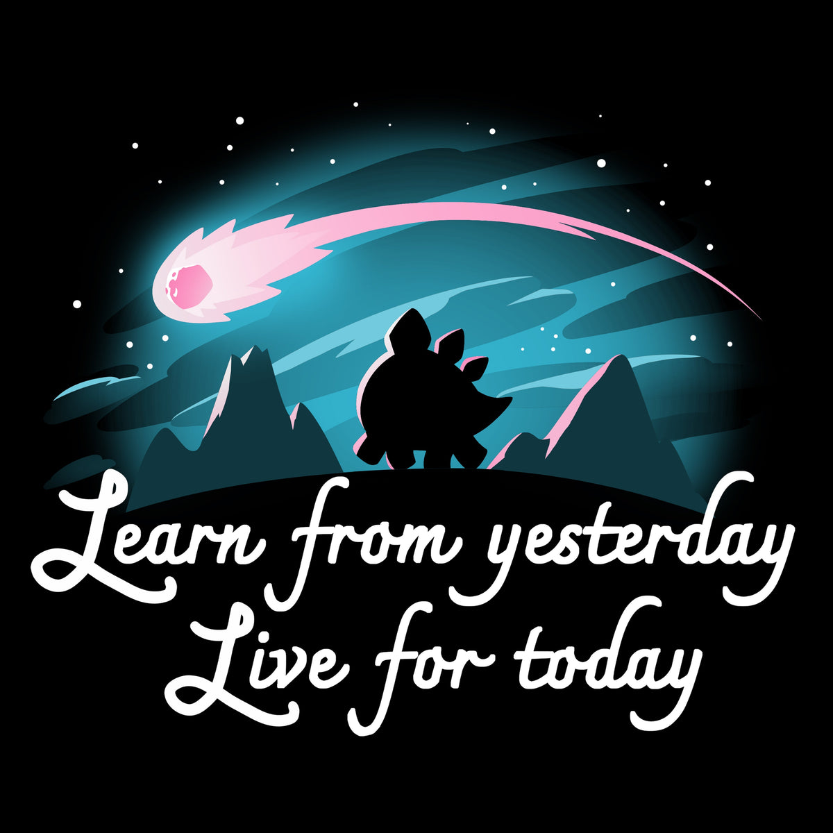 Learn From Yesterday, Live For Today Unisex
