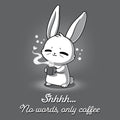 No Words, Only Coffee Unisex
